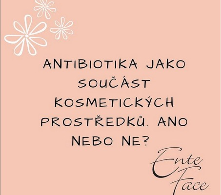 Antibiotika jako součást kosmetických prostředků. Ano nebo ne?